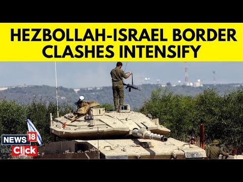 Israel | IDF | Hezbollah-israel Clashes Intensify As Fears Grow Of All-out War In Lebanon | G18V