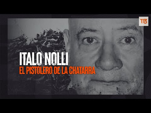 Ítalo Nolli: El pistolero de la chatarra - #ReportajesT13