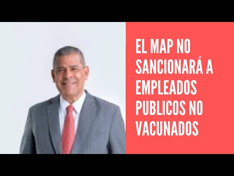 MAP no sancionará a empleados públicos no vacunados