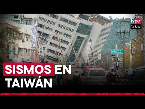 Taiwán: nuevos sismos detonan el pánico y alarma en la población