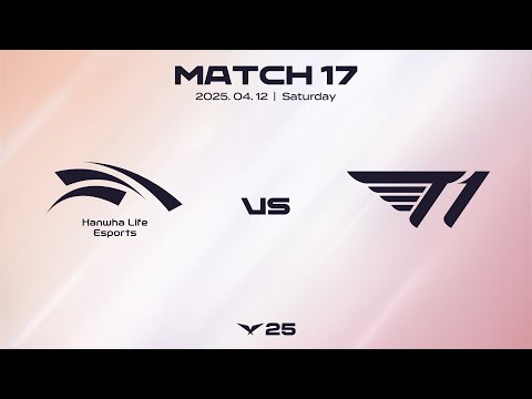 HLE vs T1 | 매치 17 하이라이트 | 04.12 | 2025 LCK