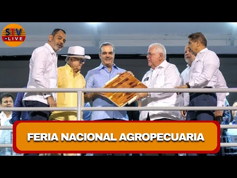 Ministro de Agricultura junto al presidente Luis Abinader, inauguran la Feria Agropecuaria Nacional