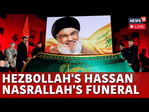 Hassan Nasrallah Funeral LIVE | Iran's Foreign Minister And Parliament Speaker Attend Funeral | N18G