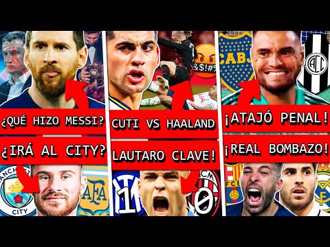 Así MESSI sorprendió al PSG+ CUTI ROMERO vs HAALAND+ MAC ALLISTER a CITY?+ LAUTARO gol+ BOCA CENTRAL