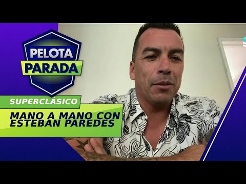 Esteban Paredes anticipó el Superclásico - Pelota Parada
