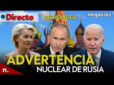 TODO ES GEOPOLÍTICA: advertencia nuclear de Rusia, el misil de Israel que alcanzaría Irán y Bolivia