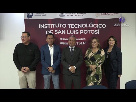 Por aniversario 50, prepara Instituto Tecnológico de San Luis Potosí, múltiples actividades ...