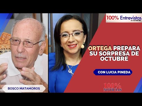 ?ORTEGA PREPARA SU SORPRESA DE OCTUBRE/ BOSCO MATAMOROS/ 100% Entrevistas