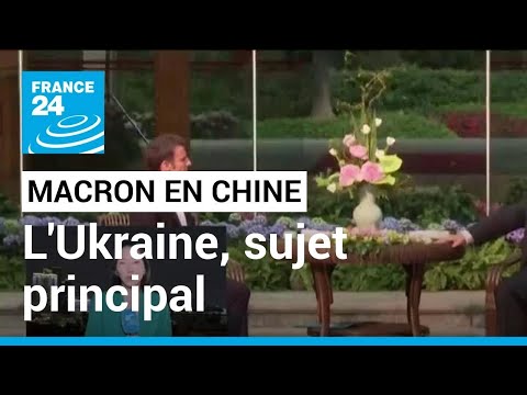 Emmanuel Macron en Chine : la guerre en Ukraine, sujet principal de la visite • FRANCE 24
