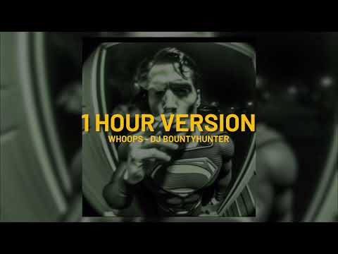 Whoops - Dj BountyHunter (Slowed) - 1 HOUR VERSION