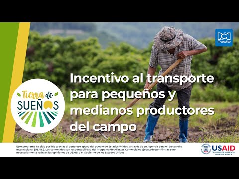 Incentivo al transporte para pequeños y medianos productores del campo