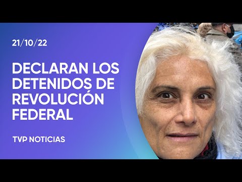 Declaran los 4 detenidos de Revolución Federal