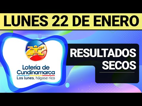Resultado SECOS Lotería de CUNDINAMARCA Lunes 22 de Enero de 2024  SECOS