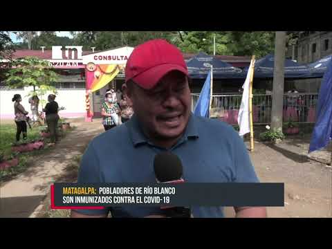 Pobladores de Río Blanco y Matiguás son inmunizados contra el COVID-19 - Nicaragua