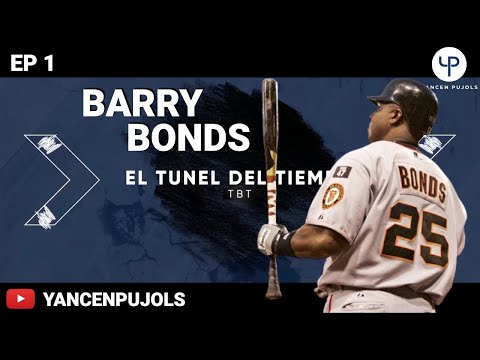 EL TÚNEL DEL TIEMPO DE BARRY BONDS EL “MONSTRUO” QUE LOS ASUSTÓ A TODOS