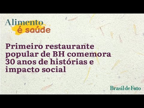 Primeiro restaurante popular de BH comemora 30 Anos de histórias e impacto social