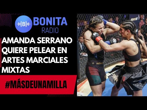 MDUM Amanda Serrano quiere pelear en Artes Marciales Mixtas