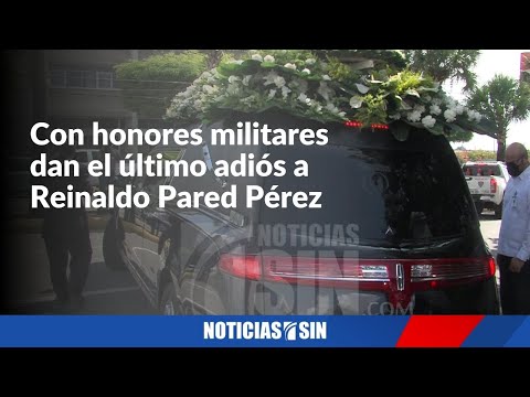 Familiares y amigos dan último adiós a Reinaldo Pared Pérez