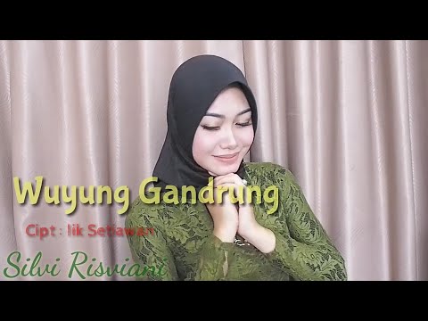 Wuyung Gandrung~ Neng Silvi Ngawih