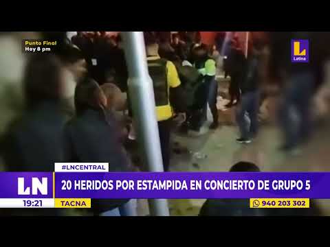 Tacna: reportan 20 heridos por estampida en concierto de Grupo 5