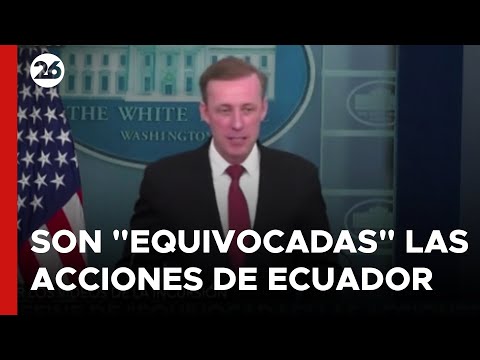 EEUU califica de equivocadas las acciones de Ecuador en la embajada de México