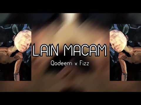 Syed Qodeem - LAIN MACAM ft. Fizz