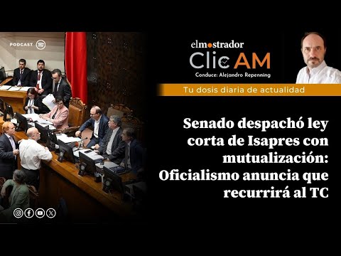 Senado despachó ley corta de Isapres con mutualización: Oficialismo anuncia recurrirá al TC