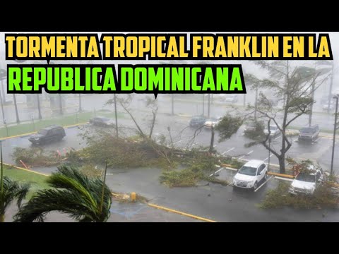 ¨INUNDACION Y DEVASTACION¨  TORMENTA FRANKLIN EN SU 2DO DIA EN SU PASO POR LA REPUBLICA DOMINICANA