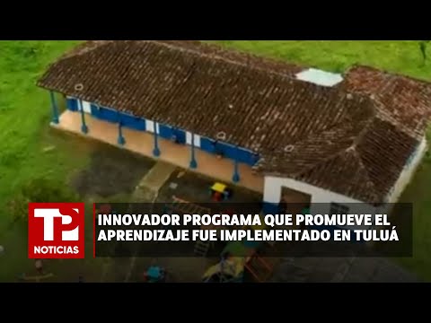 Innovador programa que promueve el aprendizaje fue implementado en Tuluá |14.04.2024| TP Noticias