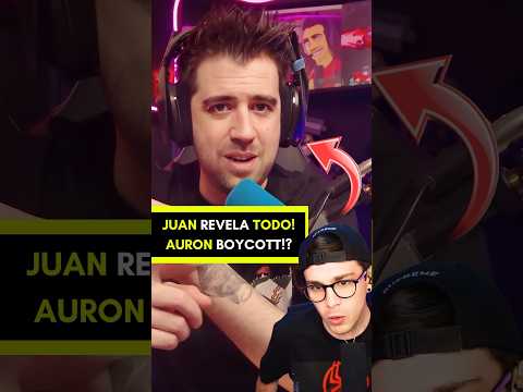JUAN REVELA TODO! AURON BOYCOTT!? #Shorts #JuanGuarnizo #AuronPlay #Noticias