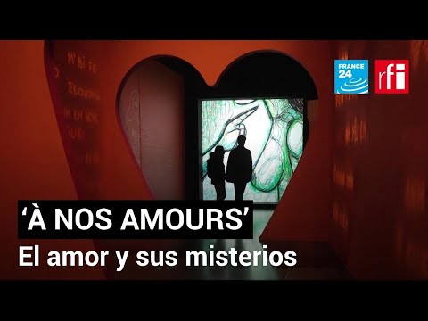 ‘À nos amours’, una exposición sobre el amor y sus misterios