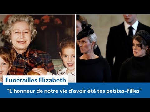 Funérailles Elizabeth II : Beatrice et Eugenie d'York bouleversant hommage « Au revoir Mamie »