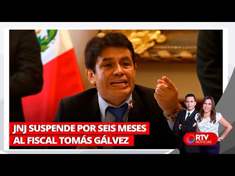 JNJ suspende por seis meses al fiscal Tomás Gálvez - RTV Noticias