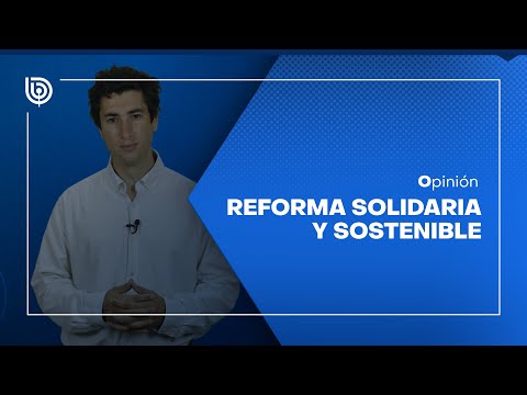 Reforma solidaria y sostenible