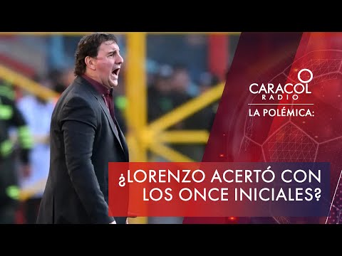 ¿El técnico de Colombia Néstor Lorenzo acertó con los once iniciales? | Análisis La Polémica Caracol