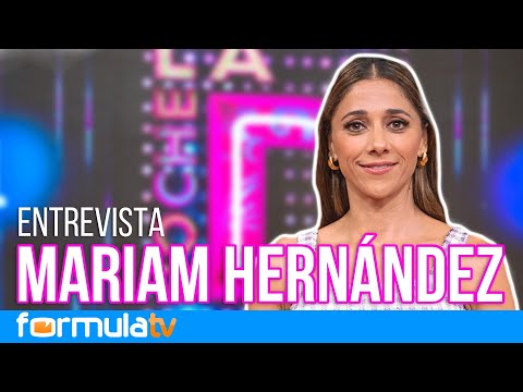 LA NOCHE D| Así ha desembarcado MARIAM HERNÁNDEZ en el entretenimiento