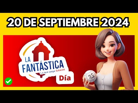 LA FANTASTICA DIA hoy Viernes 20 DE SEPTIEMBRE 2024