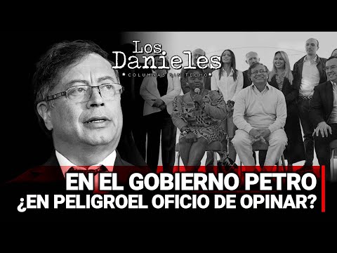 ¿EN EL GOBIERNO PETRO ESTÁ EN PELIGR0 EL OFICIO DE OPINAR? Con Roberto Pombo en Los Danieles