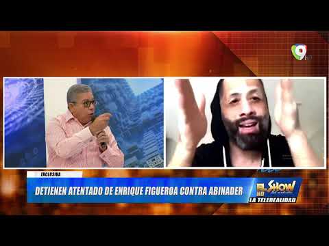 Detienen atentado de Enrique Figueroa contra el Presidente Luis Abinader | El Show del Mediodía