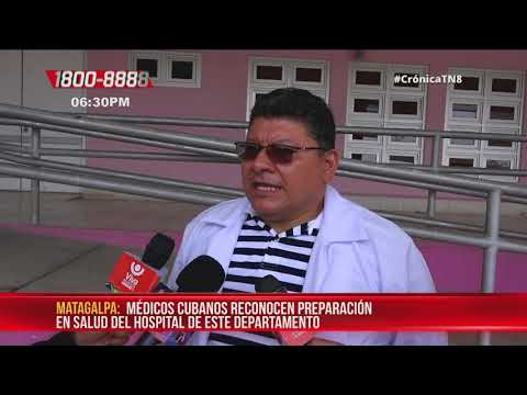 Médicos cubanos reconocen preparación en salud del Hospital de Matagalpa – Nicaragua