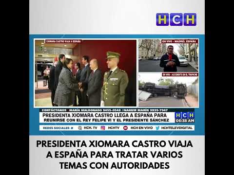 Presidenta Xiomara Castro viaja a España para reunirse con Pedro Sánchez y Felipe VI