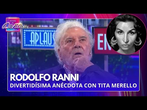 La emoción de RODOLFO RANNI al recordar a TITA MERELLO