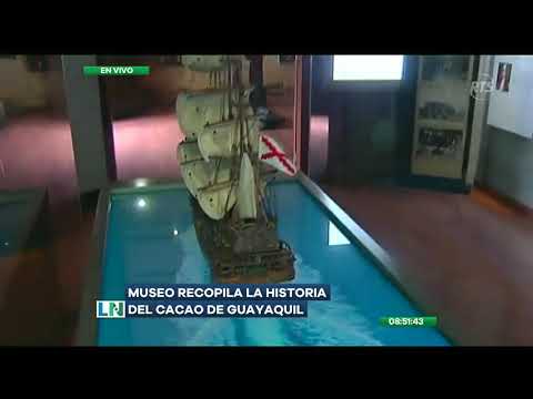 Museo recopila la historia del cacao de Guayaquil