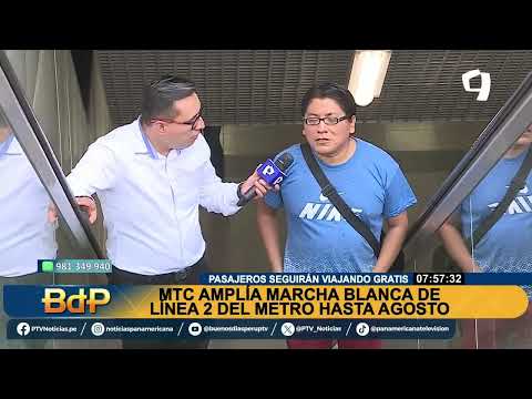 #BDP| AMPLÍAN MARCHA BLANCA DE LA LÍNEA 2 DEL METRO DE LIMA HASTA AGOSTO