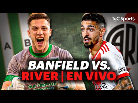 EN VIVO  BANFIELD vs RIVER PLATE | Domingol por TyC SPORTS