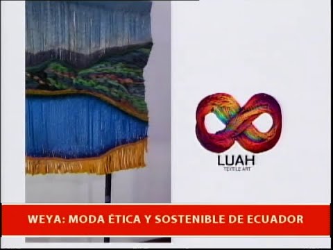 WEYA: Moda ética y sostenible de Ecuador