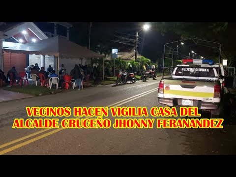 VECINOS INSTALAN VIGILIAS PARA CIUDAR CASA DEL ALCALDE JHONNY FERNANDEZ ..