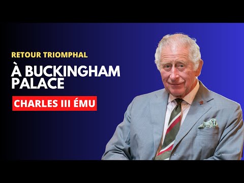 Charles III e?mu : Retour a? Buckingham salue? par l'inestimable soutien de ses sujets!