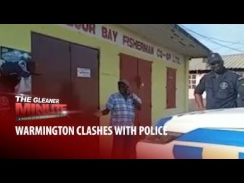THE GLEANER MINUTE: Warmington, police clash | PNP backs Dayton | JDF rejects COVID claim