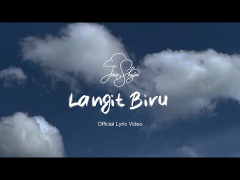 Jian Shuja - Langit Biru (Official Lyric Video)